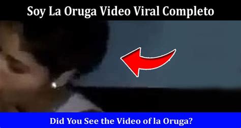 soy la oruga video viral completo|Soy la Oruga Video Viral Ltube, Video de la Soy la。